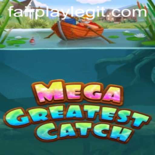 MegaGreatestCatch: Embracing FAIRPLAY in a Revolutionary Gaming Experience